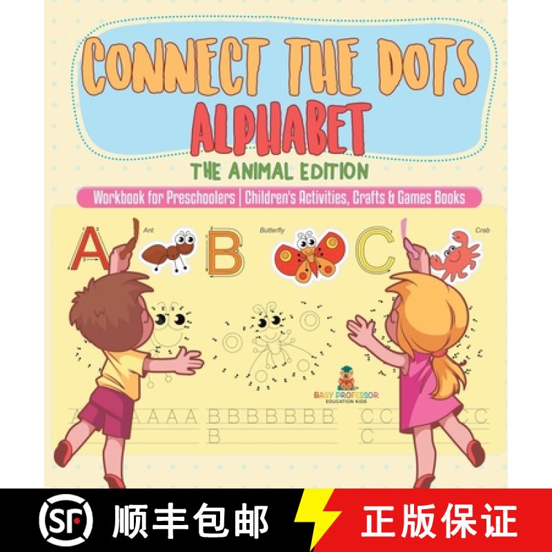 【2-3周达】Connect the Dots Alphabet - The Animal Edition - Workbook for Preschoolers | Children's Ac... [9798869418944]