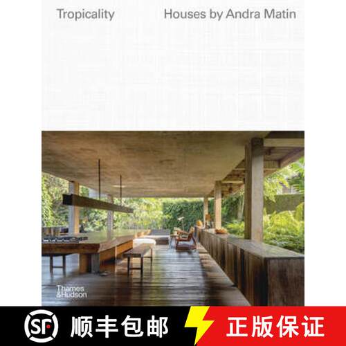 【3-4周达】精装 Tropicality: Houses by Andra Matin [9780500343753]