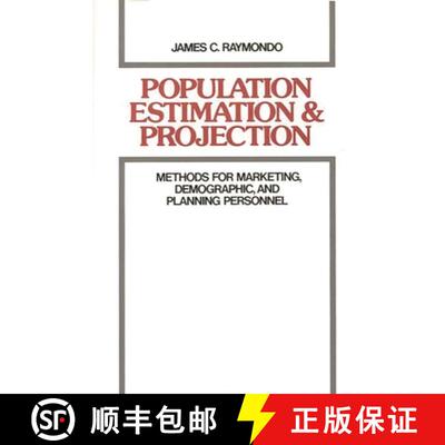【3-4周达】精装 Population Estimation and Projection: Methods for Marketing, Demographic, and Plannin... [9780899306636]