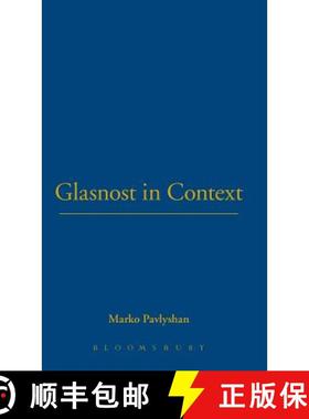 预订 Glasnost in Context: On the Recurrence of Liberalizations in Central and East European Literatur... [9780854965984]