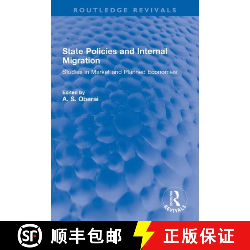 【3-4周达】State Policies and Internal Migration: Studies in Market and Planned Economies [9781032321837]