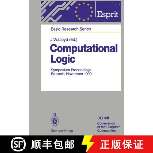 【3-4周达】Computational Logic: Symposium Proceedings, Brussels, November 13/14, 1990 [9783642762765]