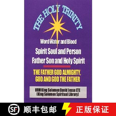 【3-4周达】THE HOLY TRINITY - THE FATHER GOD ALMIGHTY, GOD AND GOD THE FATHER [9780956149831]