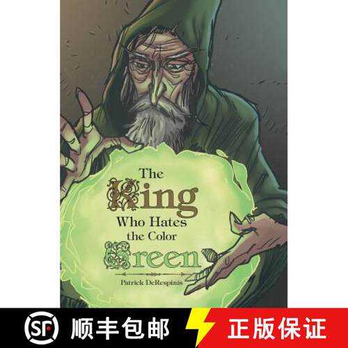【3-4周达】精装 The King Who Hates the Color Green [9781480816077]