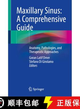 【3-4周达】Maxillary Sinus: A Comprehensive Guide: Anatomy, Pathologies, and Therapeutic Approaches [9783031834677]