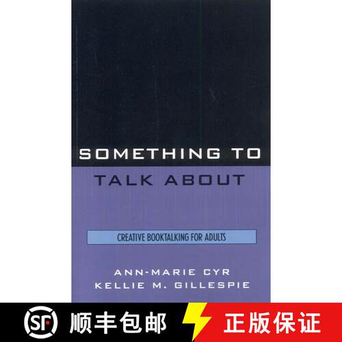 【3-4周达】Something to Talk About : Creative Booktalking for Adults [9780810854369]