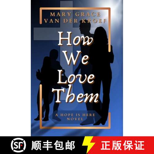 【3-4周达】精装 How We Love Them: A Hope Is Here Novel [9781069153739]
