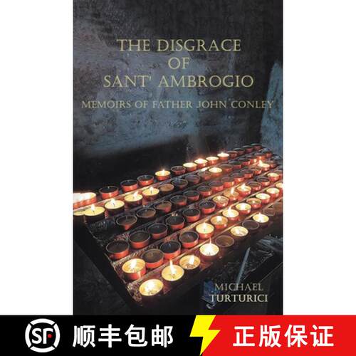 【3-4周达】The Disgrace of Sant' Ambrogio: Memoirs of Father John Conley [9798886854152]