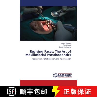 预订 Reviving Faces: The Art of Maxillofacial Prosthodontics [9786207466566]