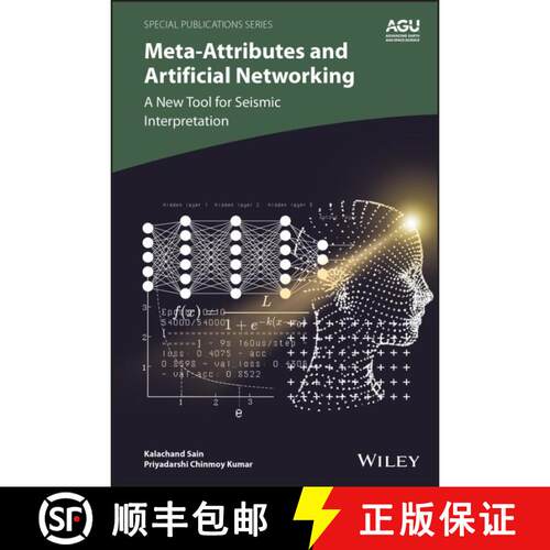 【3-4周达】精装 Meta-attributes and Artificial Networking: A New T ool for Seismic Interpretation: A ... [9781119482000]