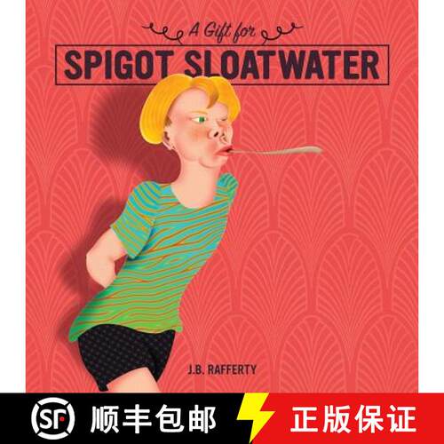 【3-4周达】A Gift for Spigot Sloatwater [9780996607223]
