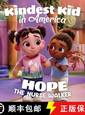 【3-4周达】Kindest Kid in the World: Hope, The Nurse Walker [9798295533129]