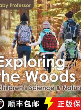 【3-4周达】Exploring the Woods - Children's Science & Nature [9781541903364]