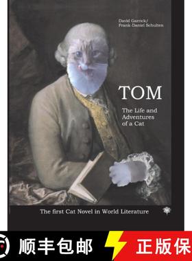 【3-4周达】Tom The Life and Aventures of a Cat: The first Cat Novel in World Literature [9783932961809]