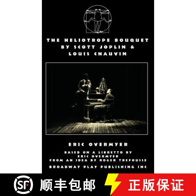 【3-4周达】The Heliotrope Bouquet By Scott Joplin & Louis Chauvin [9780881451085]