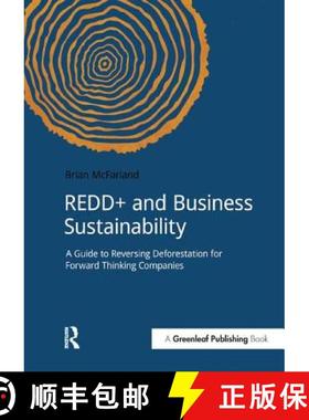 【3-4周达】REDD+ and Business Sustainability : A Guide to Reversing Deforestation for Forward Thinkin... [9781909293335]