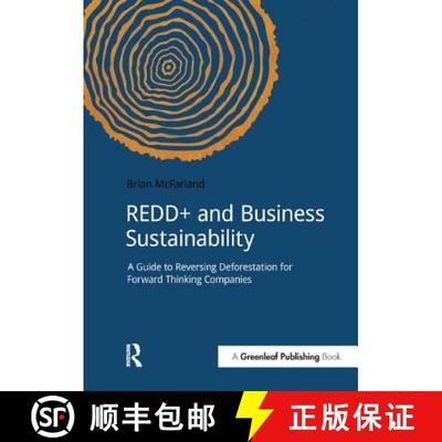 【3-4周达】REDD+ and Business Sustainability : A Guide to Reversing Deforestation for Forward Thinkin... [9781909293335]