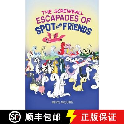 【3-4周达】The Screwball Escapades of Spot and Friends [9781953904003]