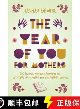 【3-4周达】The Year of You for Mothers: 365 Journal-Writing Prompts for Self-Reflection [9781916059177]