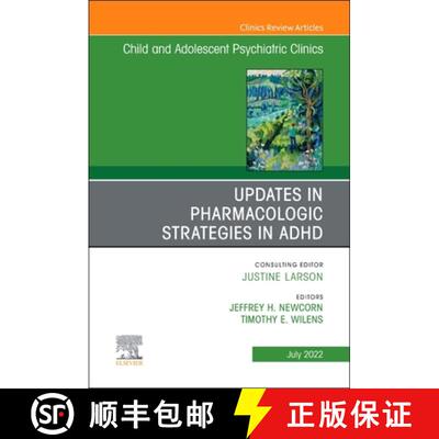 【3-4周达】精装 Updates in Pharmacologic Strategies in Adhd, an Issue of Child and Adolescent Psychia... [9780323919913]