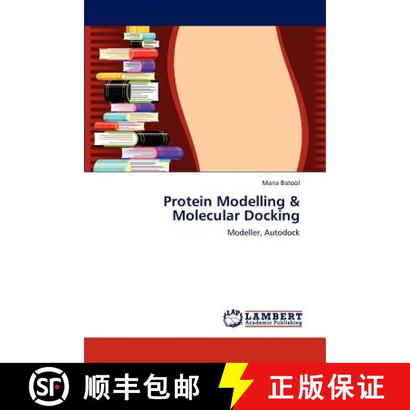 【2-3周达】Protein Modelling & Molecular Docking [9783659154928]