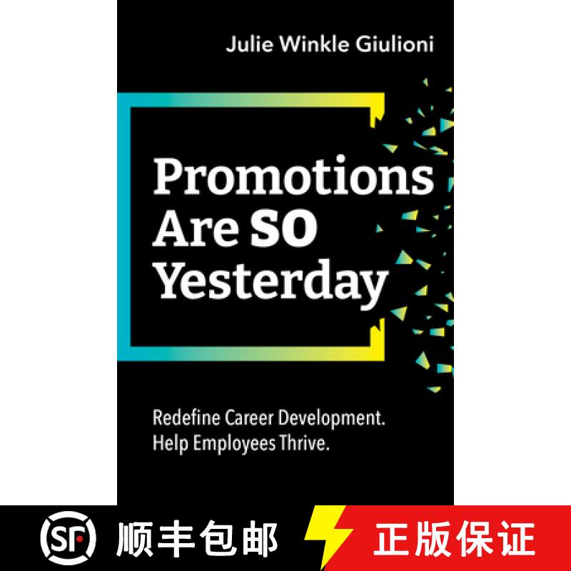 【3-4周达】Promotions Are So Yesterday : Redefine Career Development. Help Employees Thrive. [9781952157738]