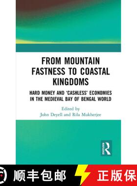 【3-4周达】From Mountain Fastness to Coastal Kingdoms: Hard Money and 'Cashless' Economies in the Med... [9781032654263]