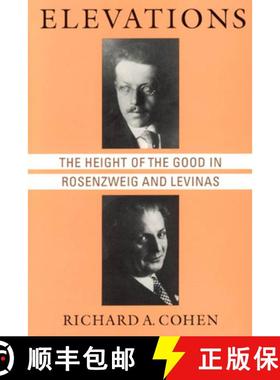 预订 Elevations: The Height of the Good in Rosenzweig and Levinas [9780226112749]