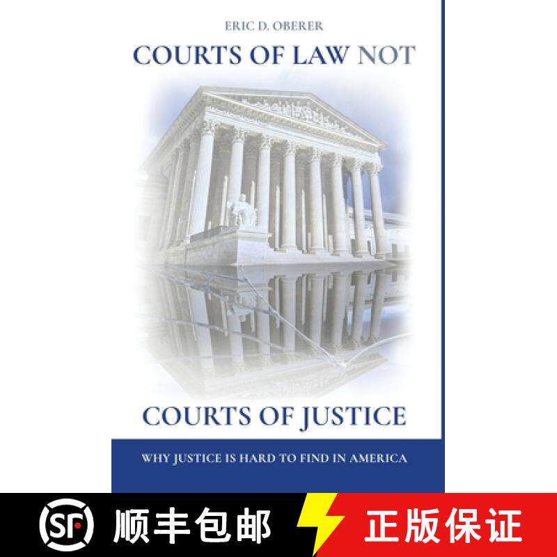 预订 Courts of Law Not Courts of Justice: Why Justice is Hard to Find in America [9781639887682]