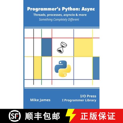 【3-4周达】Programmer's Python:  Async - Threads, processes, asyncio & more: Something Completely Dif... [9781871962765]