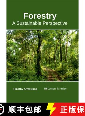 预订 Forestry: A Sustainable Perspective [9781635491272]