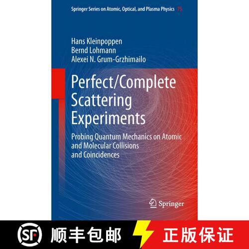 【3-4周达】精装 Perfect/Complete Scattering Experiments : Probing Quantum Mechanics on Atomic and Mol... [9783642405136]
