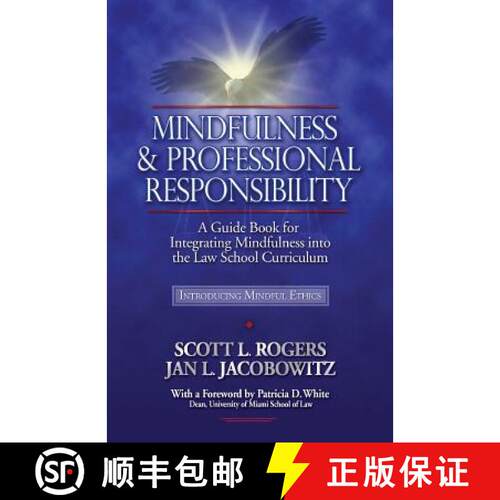 【3-4周达】Mindfulness and Professional Responsibility: A Guide Book for Integrating Mindfulness into... [9780977345540]