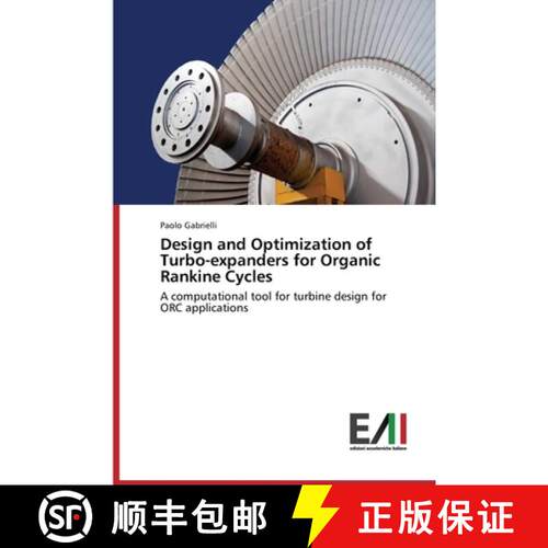 【3-4周达】Design and Optimization of Turbo-expanders for Organic Rankine Cycles: A computational too... [9783639655568]