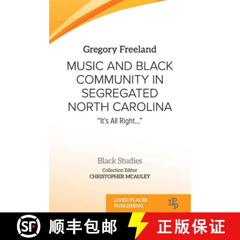 【2-3周达】Music and Black Community in Segregated North Carolina: It's all right... [9781915271211]