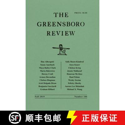 【3-4周达】The Greensboro Review: Number 106, Fall 2019 [9781469659930]