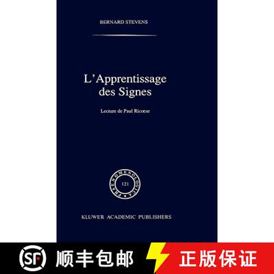 【3-4周达】精装 L'Apprentissage DES Signes : Lecture De Paul Ricoeur: Phaenomenologica, Vol 121 [9780792312444]