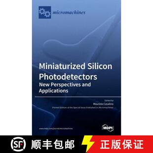 【3-4周达】Miniaturized Silicon Photodetectors: New Perspectives and Applications [9783036500447]