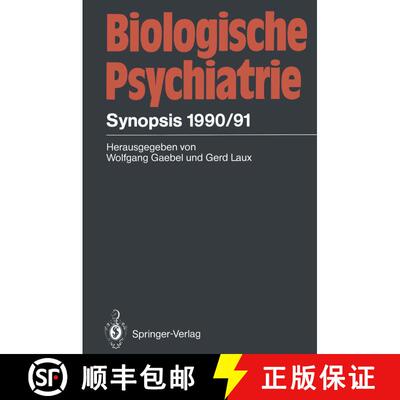 【3-4周达】Biologische Psychiatrie : Synopsis 1990/91 [9783540547846]