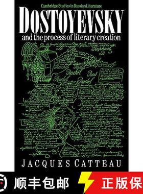 【3-4周达】Dostoyevsky and the Process of Literary Creation: - Dostoyevsky and the Process of Literar... [9780521022781]