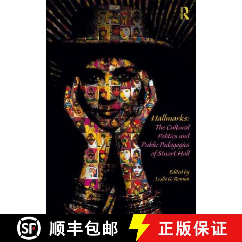 【3-4周达】Hallmarks: The Cultural Politics and Public Pedagogies of Stuart Hall [9781138192027]
