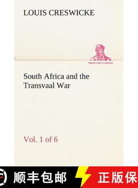 【3-4周达】South Africa and the Transvaal War, Vol. 1 (of 6) From the Foundation of Cape Colony to th... [9783849173456]