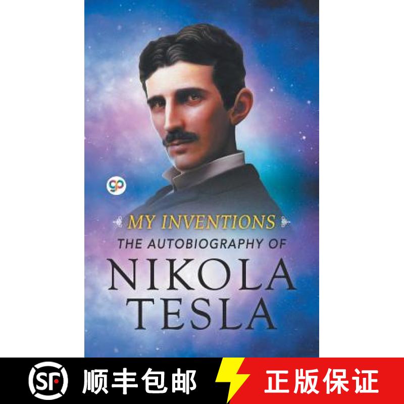 【2-3周达】My Inventions: The Autobiography of Nikola Tesla [9789388118132]