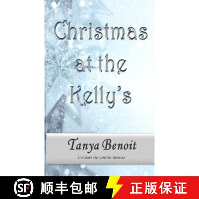 【3-4周达】Christmas at the Kelly's: A Stormy Encounters Novella [9781990235023]