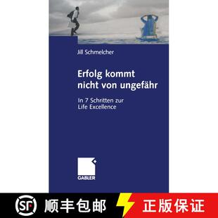 【3-4周达】Erfolg kommt nicht von ungefähr: In 7 Schritten zur Life Excellence [9783322824462]