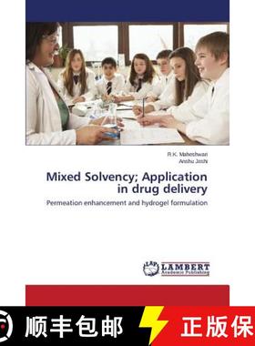 预订 Mixed Solvency; Application in drug delivery [9783659593598]