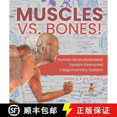 【3-4周达】精装 Muscles vs. Bones! Human Musculoskeletal System Examined | Integumentary System | Gra... [9781541998575]