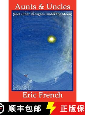 【3-4周达】Aunts & Uncles (and Other Refugees Under the Moon) [9780975973790]