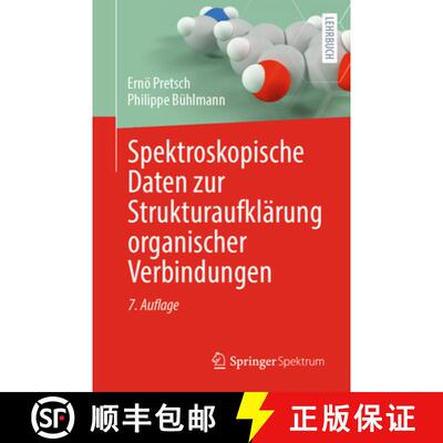 【3-4周达】Spektroskopische Daten zur Strukturaufklaerung organischer Verbindungen (7., überarb. u. ... [9783662727300]