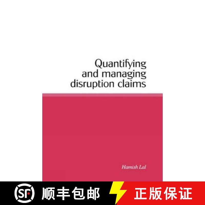 【3-4周达】Quantifying and Managing Disruption Claims [9780727731654]